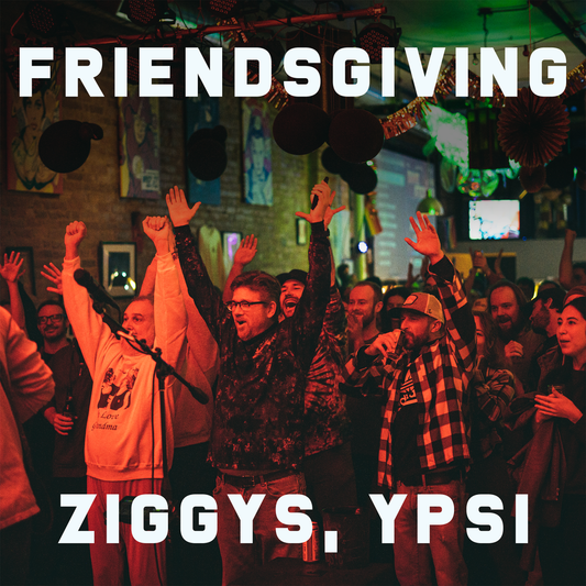 Friendsgiving 11/28 & 11/29
